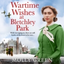 Wartime Wishes at Bletchley Park - eAudiobook