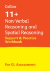 11+ Non-Verbal Reasoning and Spatial Reasoning Support and Practice Workbook : For the Gl Assessment 2024 Tests - Book