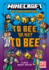 Minecraft: To Bee, Or Not to Bee! - eBook