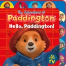 Hello, Paddington! (Tabbed Board) - Book