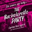 The Bachelorette Party - eAudiobook