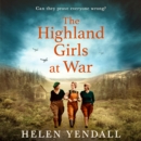 The Highland Girls at War - eAudiobook