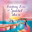 Finding Love at Sunset Shore - eAudiobook