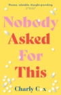 Nobody Asked For This - eBook