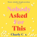 Nobody Asked For This - eAudiobook
