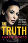 The Truth : All Families Have Secrets. Some Protect. Some Destroy. - Book