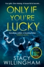 Only If You’re Lucky - Book