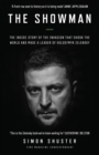 The Showman : The Inside Story of the Invasion That Shook the World and Made a Leader of Volodymyr Zelensky - eBook