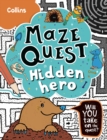 Hidden Hero : Solve 50 Mazes in This Adventure Story for Kids Aged 7+ - Book
