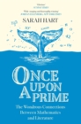 Once Upon a Prime : The Wondrous Connections Between Mathematics and Literature - eBook
