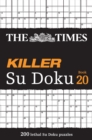 The Times Killer Su Doku Book 20 : 200 Lethal Su Doku Puzzles - Book