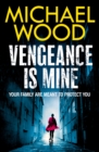 Vengeance is Mine - eBook