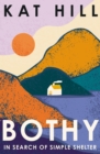 Bothy : In Search of Simple Shelter - eBook