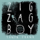 Zig-Zag Boy : Madness, Motherhood and Letting Go - eAudiobook