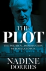 The Plot : The Political Assassination of Boris Johnson - Book