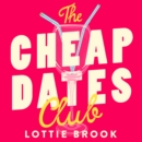 The Cheap Dates Club - eAudiobook