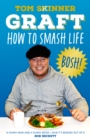 Graft : How to Smash Life - eBook