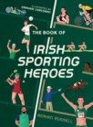 The Book of Irish Sporting Heroes - Book