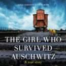 The Girl Who Survived Auschwitz - eAudiobook