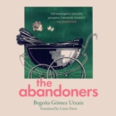 The Abandoners : Of Mothers and Monsters - eAudiobook