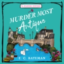 Murder Most Antique - eAudiobook