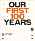 Belstaff : Our First 100 Years - Book