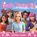 Barbie Dream Big Picture Book - Book
