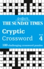 The Sunday Times Cryptic Crossword Book 4 : 100 Challenging Crossword Puzzles - Book