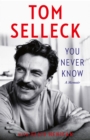 You Never Know : A Memoir - Book