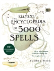 The Element Encyclopedia of 5000 Spells : The Ultimate Reference Book for the Magical Arts - eBook