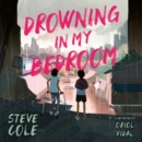 Drowning in My Bedroom - eAudiobook