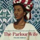 The Parlour Wife - eAudiobook