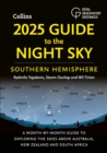 2025 Guide to the Night Sky Southern Hemisphere : A month-by-month guide to exploring the skies above Australia, New Zealand and South Africa - eBook