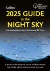 2025 Guide to the Night Sky : A month-by-month guide to exploring the skies above Britain and Ireland - eBook