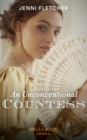 An Unconventional Countess (Mills & Boon Historical) (Regency Belles of Bath, Book 1) - eBook