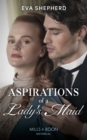 Aspirations Of A Lady's Maid - eBook