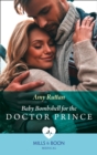 Baby Bombshell For The Doctor Prince - eBook