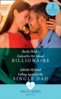 Enticed By Her Island Billionaire / Falling Again For The Single Dad : Enticed by Her Island Billionaire / Falling Again for the Single Dad - eBook