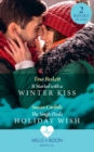 It Started With A Winter Kiss / The Single Dad's Holiday Wish: It Started with a Winter Kiss / The Single Dad's Holiday Wish (Mills & Boon Medical) - eBook