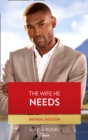 The Wife He Needs - eBook