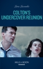 Colton's Undercover Reunion - eBook