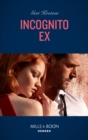Incognito Ex (Mills & Boon Heroes) (Silver Valley P.D., Book 8) - eBook