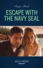 Escape With The Navy Seal - eBook