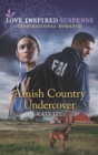 Amish Country Undercover - eBook