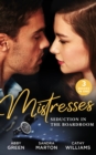 Mistresses: Seduction In The Boardroom: Ruthless Greek Boss, Secretary Mistress / Not For Sale / Hired for the Boss's Bedroom - eBook