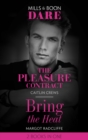 The Pleasure Contract / Bring The Heat : The Pleasure Contract / Bring the Heat - eBook