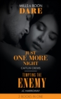 Just One More Night / Tempting The Enemy : Just One More Night (Summer Seductions) / Tempting the Enemy (Billionaire Bedmates) - eBook