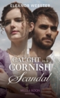 Caught In A Cornish Scandal - eBook