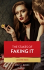 The Stakes Of Faking It - eBook