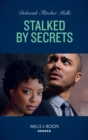 Stalked By Secrets - eBook